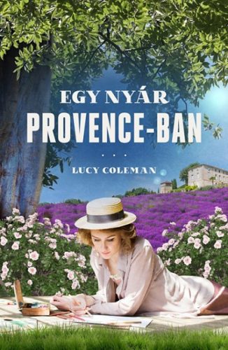 Lucy Coleman - Egy nyár Provence-ban