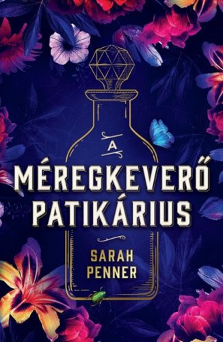 Sarah Penner - A méregkeverő patikárius