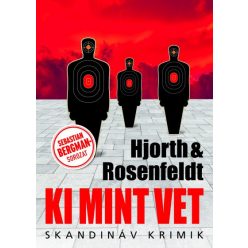 Michael Hjorth és Hans Rosenfeldt - Ki mint vet