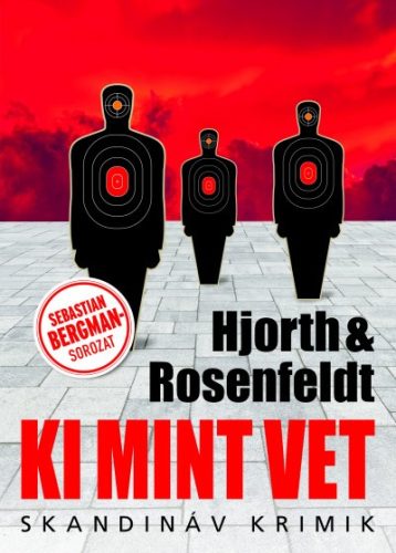 Michael Hjorth és Hans Rosenfeldt - Ki mint vet