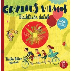 Gryllus Vilmos - Biciklizős dalok - CD melléklettel 
