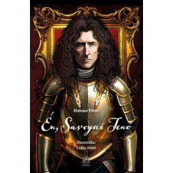 Én, Savoyai Jenő - Hahner Péter (kötött áras) 