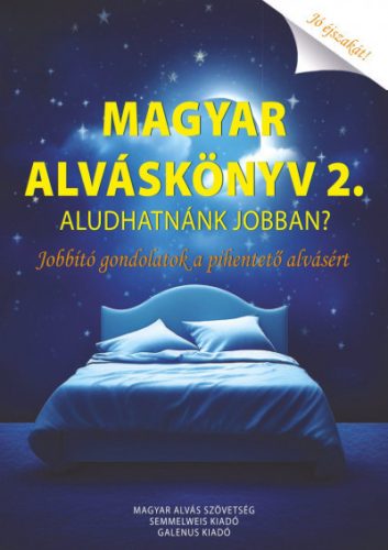 Magyar Alváskönyv 2. - Aludhatnánk jobban? 