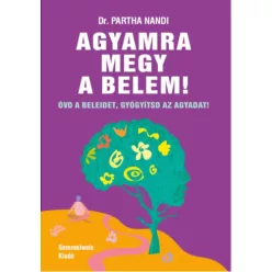 Agyamra megy a belem! - Dr. Partha Nandi (kötött áras) 