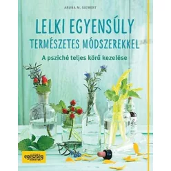   Aruna M. Siewert-Lelki egyensúly természetes módszerekkel 