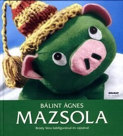 Bálint Ágnes - Mazsola 