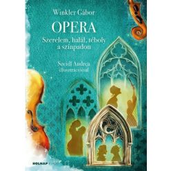   Dr. Winkler Gábor - Opera - Szerelem, halál, téboly a színpadon