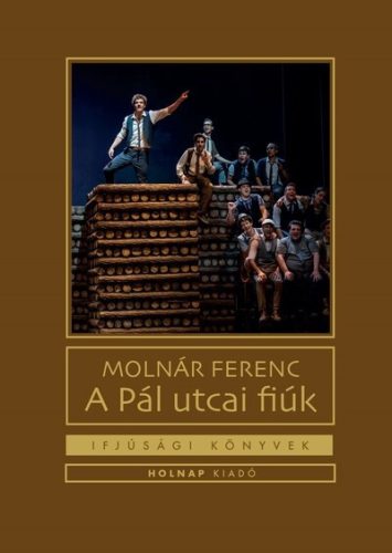 A Pál utcai fiúk -  Molnár Ferenc (kemény fedeles, barna)