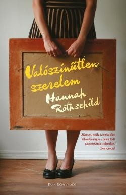 Hannah Rothschild-Valószínűtlen szerelem 