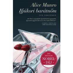 Alice Munro-Ifjúkori barátnőm  Alice Munro-Ifjúkori barátnőm