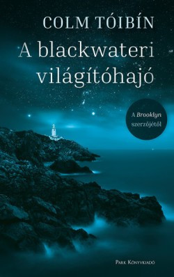 Colm Tóibín-A blackwateri világítóhajó 