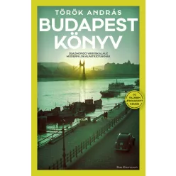   Török András - Budapest Könyv - Igazmondó városkalauz modern lokálpatriótáknak