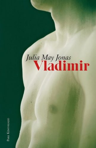 Julia May Jonas - Vladimir