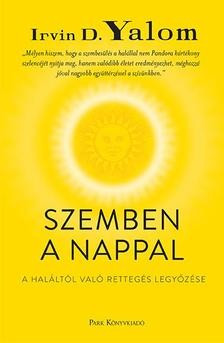 Irvin D. Yalom-Szemben a nappal (puha)