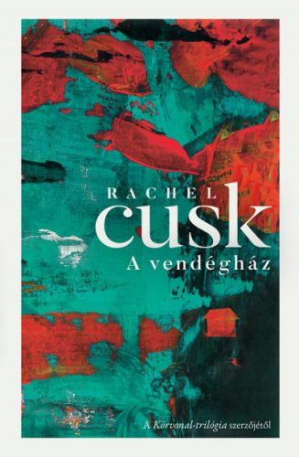 A vendégház - Rachel Cusk