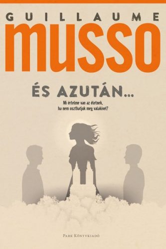 Guillaume Musso - És azután… (új kiadás)                                                                                          