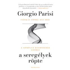   A seregélyek röpte - A komplex rendszerek csodái - Giorgio Parisi
