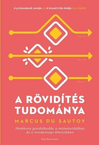A rövidítés tudománya - Marcus Du Sautoy (kötött áras) 