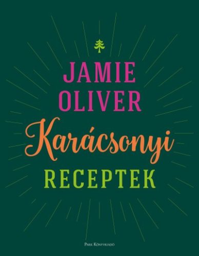 Jamie Oliver - Karácsonyi receptek