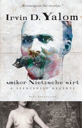 Irvin D. Yalom - Amikor Nietzsche sírt/puha