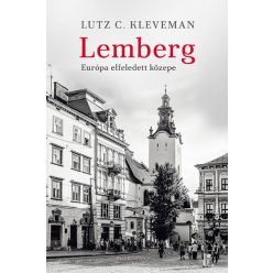 Lemberg - Európa elfeledett közepe-Lutz C. Kleveman