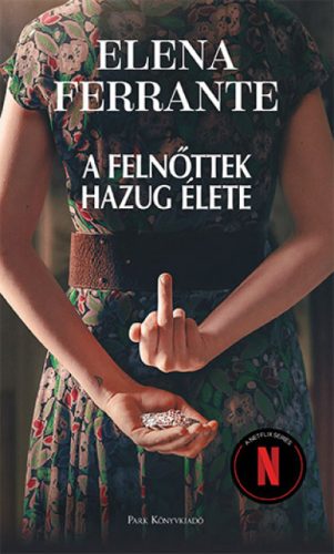 A felnőttek hazug élete- Elena Ferrante