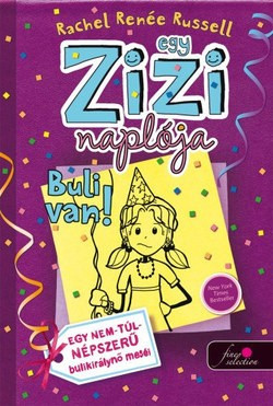 Rachel Renée Russel-Egy Zizi naplója 2.-Buli van! 