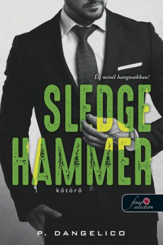 Sledgehammer - Kőtörő - Szeretni nehéz 2. - P. Dangelico