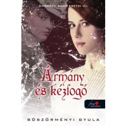   Böszörményi Gyula-Ármány és kézfogó (Ambrózy báró esetei 3.)