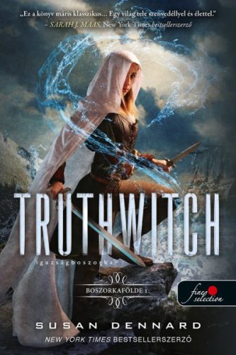 Susan Dennard - Truthwitch - Igazságboszorka - Boszorkafölde 1.