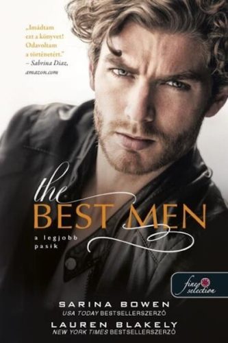 The Best Men - A legjobb pasik - Lauren Blakely, Sarina Bowen