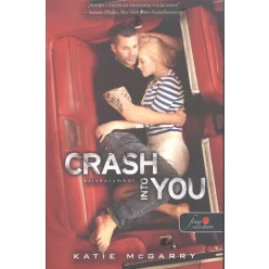   Katie McGarry - Crash Into You - Szívkarambol (Feszülő húr 3.) 