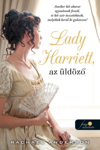 Lady Harriet, az üldöző - Tanglewood 3.- Rachael Anderson