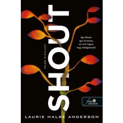 Laurie Halse Anderson - Shout - Hadd kiáltsak!