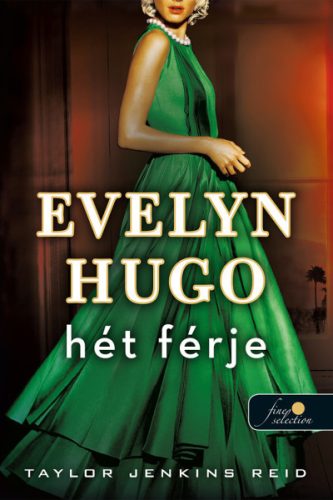 Evelyn Hugo hét férje- Taylor Jenkins Reid