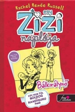 Rachel Renée Russel-Egy Zizi naplója 6. Bálkirálynő 