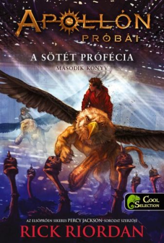 Rick Riordan - A sötét prófécia - Apollón próbái 2.