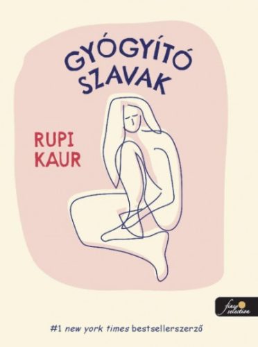 Gyógyító szavak -Rupi Kaur