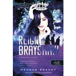   Reign of Brayshaw - A Brayshaw uralom - A banda 3.- Meagan Brandy