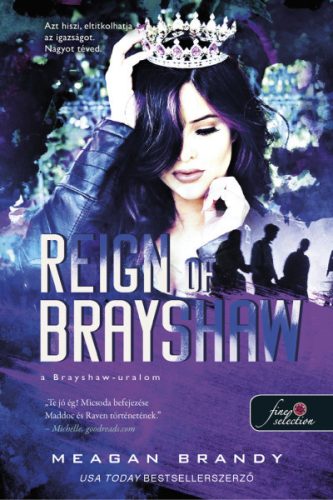 Reign of Brayshaw - A Brayshaw uralom - A banda 3.- Meagan Brandy