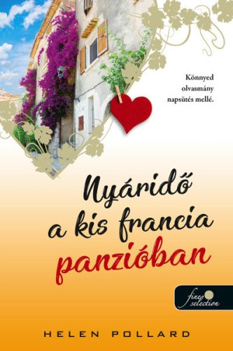 Helen Pollard - Nyáridő a kis francia panzióban - Rózsakert 3.