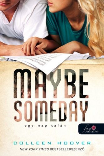 Colleen Hoover - Maybe Someday - Egy nap talán - Egy nap talán 1.