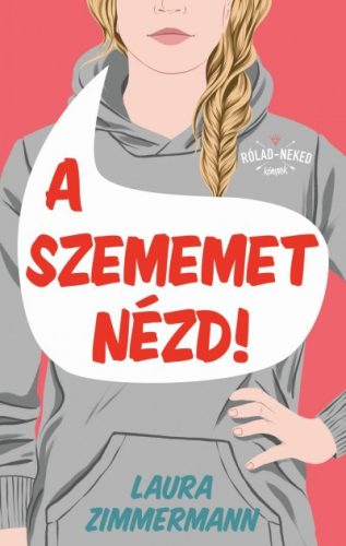 Laura Zimmermann - A szememet nézd!