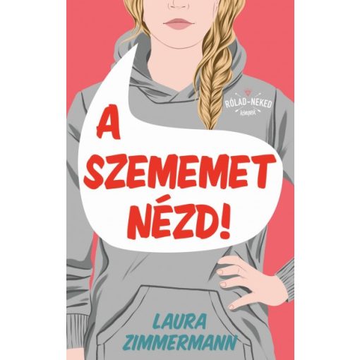 Laura Zimmermann - A szememet nézd!