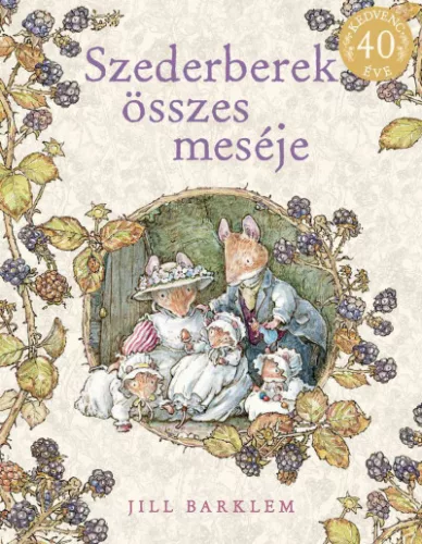 Jill Barklem - Szederberek összes meséje