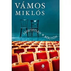 Vámos Miklós - Lehetetlen + Rögtön 
