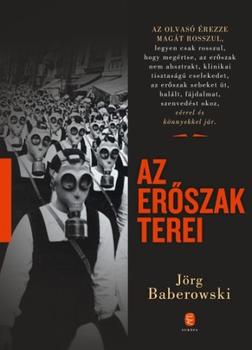 Jörg Baberowski - Az erőszak terei 