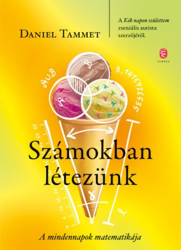 Daniel Tammet - Számokban létezünk 