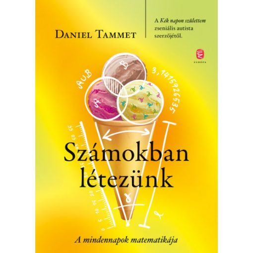 Daniel Tammet - Számokban létezünk 
