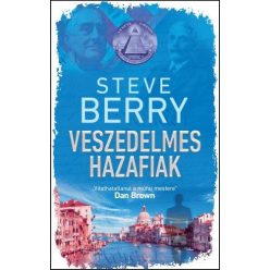 Steve Berry - Veszedelmes hazafiak 